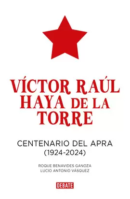 VICTOR RAUL HAYA DE LA TORRE PACK 100 AÑOS
