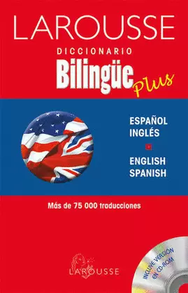 LAROUSSE DICCIONARIO BILINGUE PLUS ESPAÑOL INGLES/ENGLISH SPANISH