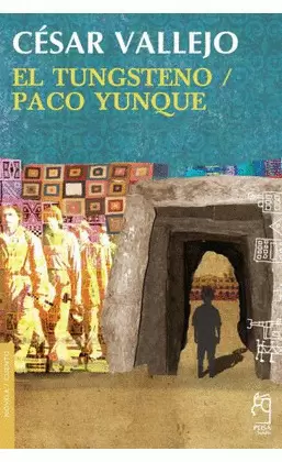 EL TUNGSTENO/ PACO YUNQUE