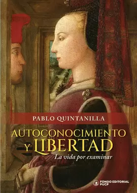 AUTOCONOCIMIENTO Y LIBERTAD. LA VIDA POR EXAMINAR