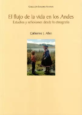 EL FLUJO DE LA VIDA EN LOS ANDES