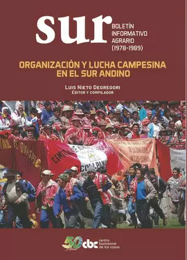 SUR, BOLETÍN INFORMATIVO AGRARIO (1978-1989). ORGANIZACIÓN EN EL SUR ANDINO