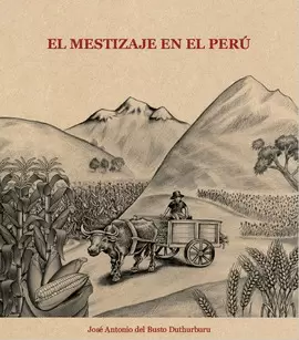 EL MESTIZAJE EN EL PERÚ