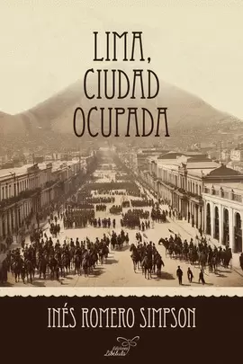 LIMA, CIUDAD OCUPADA