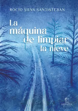 LA MÁQUINA DE LIMPIAR LA NIEVE