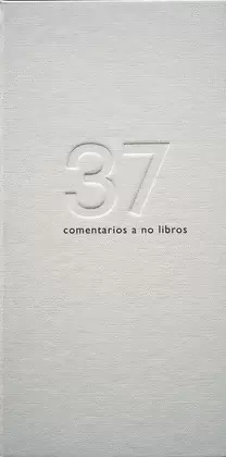 37 COMENTARIOS A NO LIBROS