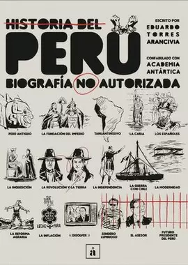 HISTORIA DEL PERÚ. BIOGRAFÍA NO AUTORITZADA