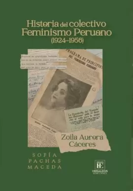 ZOILA AURORA CÁCERES. HISTORIA DEL COLECTIVO FEMINISMO PERUANO (1924-1956)