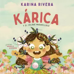 KÁRICA Y EL COLIBRÍ MARAVILLOSO