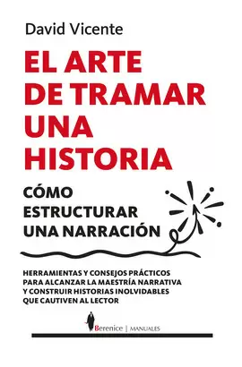 EL ARTE DE TRAMAR UNA HISTORIA