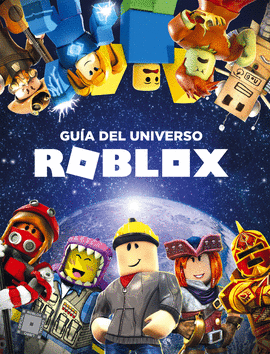 Guia Del Universo Roblox 9788417460426 Libreria Sur - roblox jugar como invitado