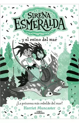 LA SIRENA ESMERALDA 4 - SIRENA ESMERALDA Y EL REINO DEL MAR