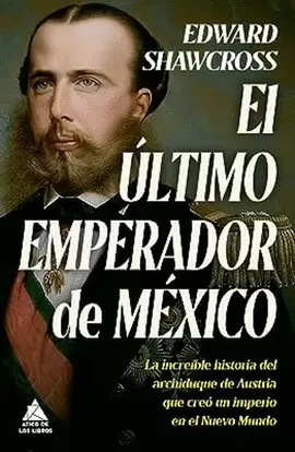 EL ÚLTIMO EMPERADOR DE MÉXICO