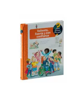 VALIENTE, FUERTE Y CON CONFIANZA ¿QUÉ? ¿CÓMO? ¿POR QUÉ?