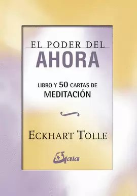 EL PODER DEL AHORA: 50 CARTAS DE MEDITACIÓN. TOLLE, ECKHART. 9788484457015  Librería Sur