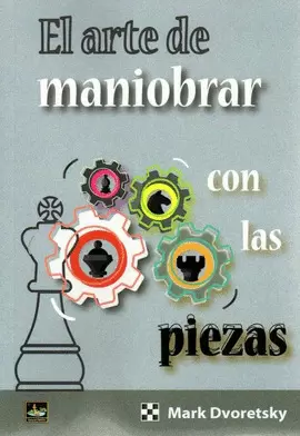 ARTE DE MANIOBRAR CON LAS PIEZAS