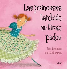 LAS PRINCESAS TAMBIÉN SE TIRAN PEDOS