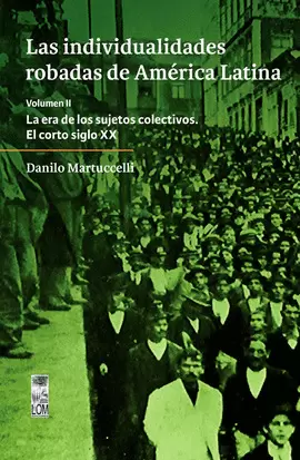 LAS INDIVIDUALIDADES ROBADAS DE AMÉRICA LATINA. VOLUMEN II