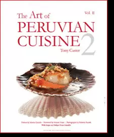 THE ART OF PERUVIAN CUISINE VOL II