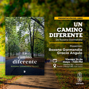 Presentacion: Un camino diferente | Viernes 24 de mayo - 07:00 pm