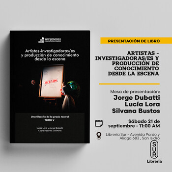 Artistas-investigadores y producción de conocimiento desde la escena | Sábado 21 de setiembre - 11:00 am