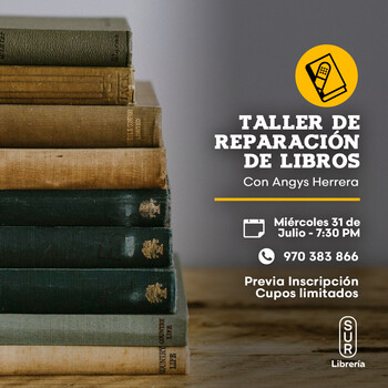 Taller de reparación de libros con Angys Herrera | Miércoles 31 de julio - 07:30 pm